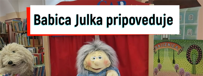 Babica Julka pripoveduje