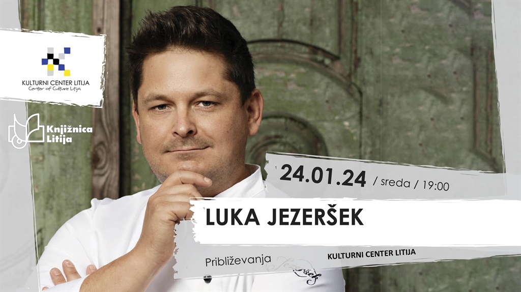 Približevanja, LUKA JEZERŠEK