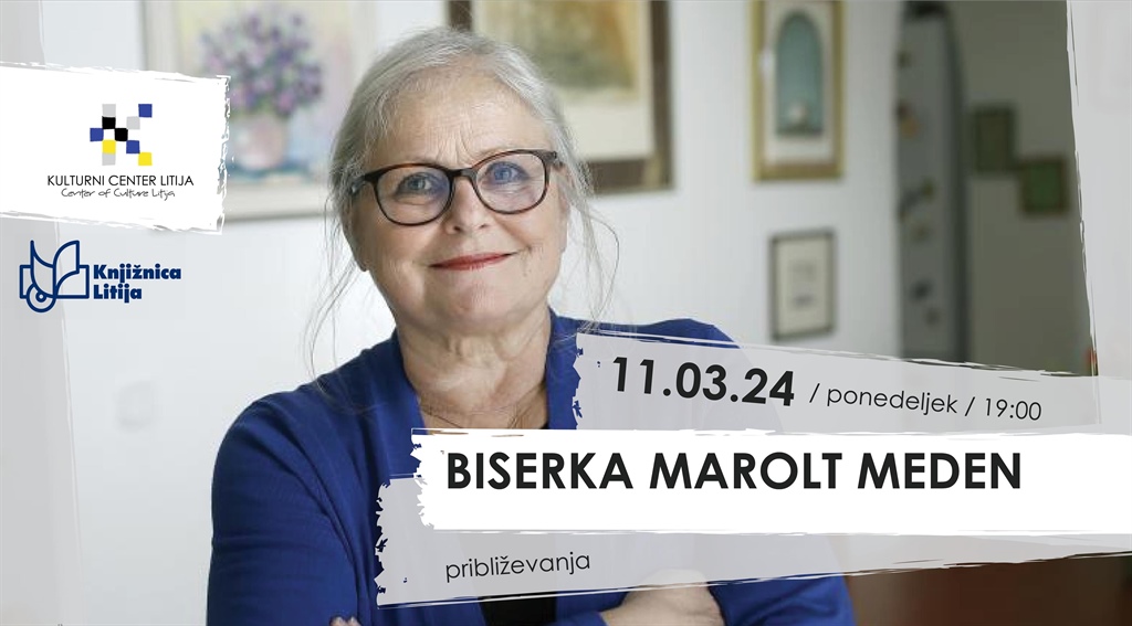 Približevanja, Biserka Marolt Meden