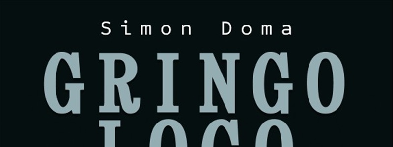 GRINGO LOCO - resnična zgodba, ki je ne boste pozabili