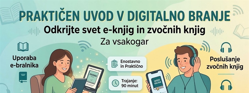 Uporaba e-bralnika in poslušanje zvočnih knjig