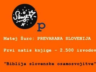 Prevarana Slovenija - prvi natis pošel v treh tednih